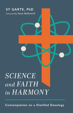 Science and Faith Harmony: Contemplations on a Distilled Doxology