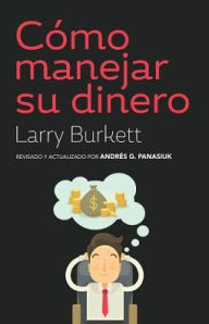 Title: Como manejar su dinero, Author: Larry Burkett