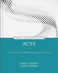 Title: Acts: A Commentary for Biblical Preaching and Teaching, Author: David Gentino