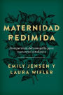 Maternidad redimida (Risen Motherhood)