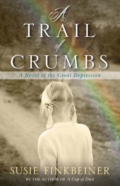 A Trail of Crumbs: A Novel of the Great Depression (Pearl Spence Series #2)