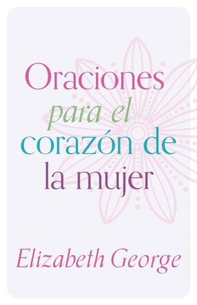 Oraciones para el corazón de la mujer