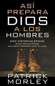 Title: Así prepara Dios a los hombres, Author: Patrick Morley