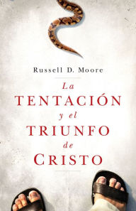 Title: La tentación y el triunfo de Cristo, Author: Russell Moore