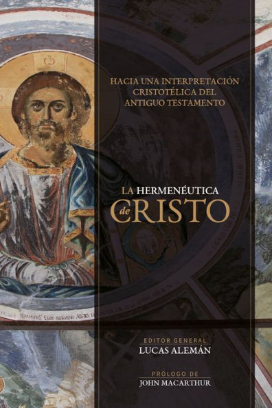 La hermenéutica de Cristo: Hacia una interpretación cristotélica del Antiguo Testamento