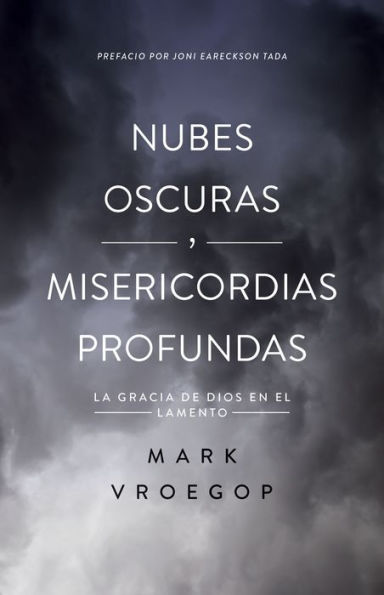 Nubes oscuras, misericordia profunda: Descubre la gracia de Dios en el lamento