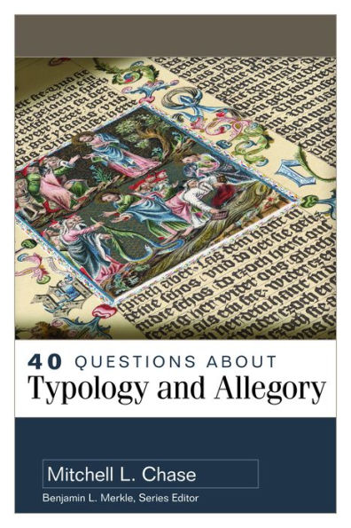 40 Questions About Typology and Allegory