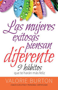 Title: Mujeres exitosas piensan diferente, Author: Valorie Burton