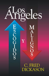Title: Los Angeles: escogidos y malignos, Author: C. Fred Dickason
