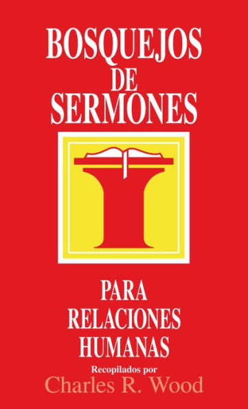 Bosquejos de sermones: Relaciones humanas