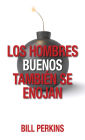 Hombres buenos también se enojan