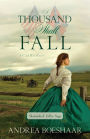 A Thousand Shall Fall : A Civil War Novel