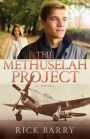 The Methuselah Project: A Novel