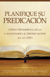 Title: Planifique su predicacion, Author: Stephen Rummage