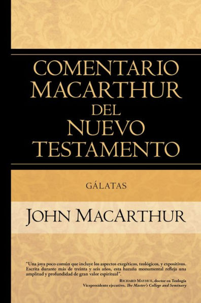 Galatas: MacArthur NT Commentary: Galatians