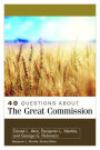 40 Questions About the Great Commission