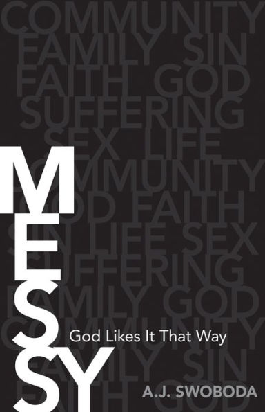 Messy: God Likes It That Way