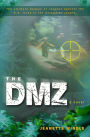 The DMZ: A Novel