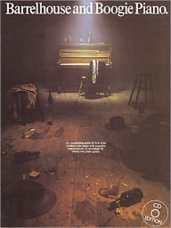 Title: Barrelhouse and Boogie Piano, Author: Eric Kriss