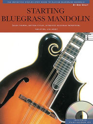 Title: Starting Bluegrass Mandolin, Author: Bob Grant