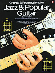 Title: Chords & Progressions for Jazz & Popular Guitar, Author: Arnie Berle