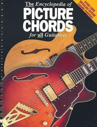 Title: The Encyclopedia of Picture Chords for All Guitarists, Author: Leonard Vogler