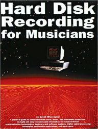 Title: Hard Disk Recording for Musicians, Author: David Miles Huber