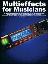 Title: Multieffects for Musicians, Author: Craig Anderton