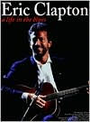 Title: Eric Clapton - A Life in the Blues, Author: Eric Clapton