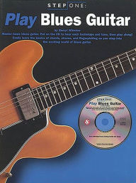 Title: Step One: Play Blues Guitar, Author: Darryl Winston