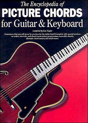 The Encyclopedia of Picture Chords for Guitar and Keyboard
