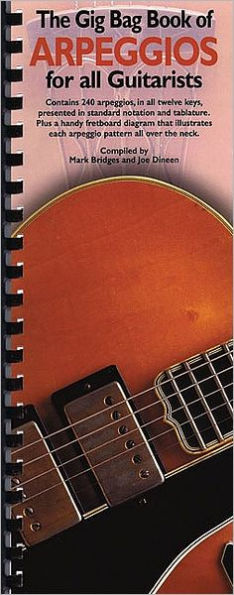 The Gig Bag Book of Arpeggios for All Guitarists