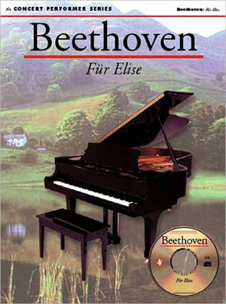 Beethoven: Fur Elise: Concert Performer Series