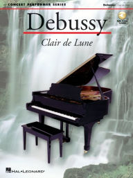 Title: Debussy: Clair De Lune - Concert Performer Series (Bk/Online Audio), Author: Claude Debussy