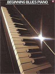 Title: Beginning Blues Piano, Author: Eric Kriss