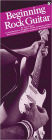 Beginning Rock Guitar: (Compact Reference Library Series)