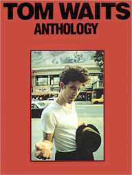 Title: Tom Waits - Anthology, Author: Tom Waits