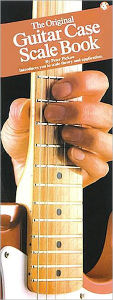 Title: The Original Guitar Case Scale Book: Compact Reference Library, Author: Peter Pickow