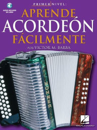 Title: Primer Nivel: Aprende Acordeon Facilmente Book/Online Media, Author: Victor M. Barba