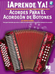 Title: Aprende Ya! Acordes Para El Acordeon De Botones Book/Online Audio, Author: Foncho Castellar