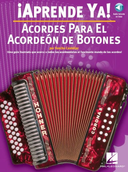 Aprende Ya! Acordes Para El Acordeon De Botones Book/Online Audio