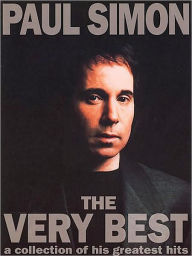 Title: Paul Simon - The Very Best: A Collection of His Greatest Hits, Author: Paul Simon