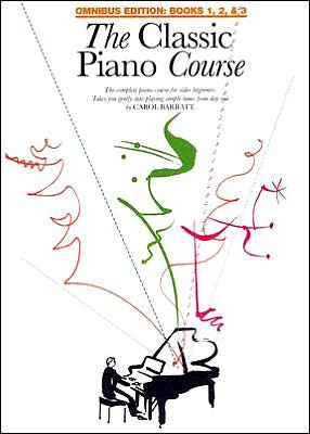 The Classic Piano Course: Omnibus Edition