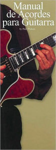 Title: Manual de Acordes para Guitarra, Author: Peter Pickow