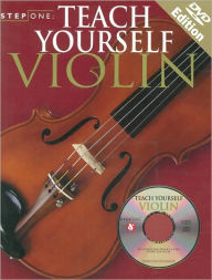 Title: Step One: Teach Yourself Violin, Author: Antoine Silverman