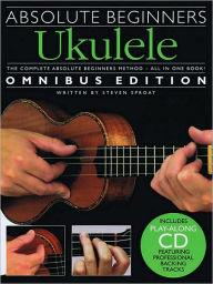 Title: Absolute Beginners - Ukulele, Author: Steven Sproat