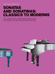 Title: Sonatas and Sonatinas: Classics to Moderns: Music for Millions Series, Author: Denes Agay