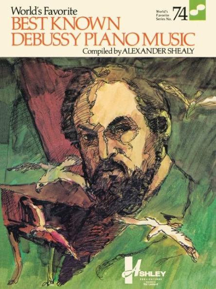 Best Known Debussy Piano Music: World's Favorite Series #74