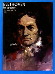 Title: Beethoven: His Greatest Piano Solos, Author: Ludwig Van Beethoven