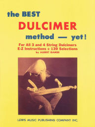 Title: The Best Dulcimer Method Yet, Author: Albert Gamse